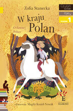 Okładka - I am reading - Czytam sobie. W Kraju Polan - Zofia Stanecka