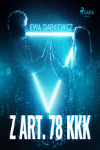 Okładka - Z art. 78 KKK - Ewa Siarkiewicz