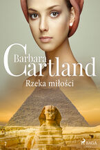 Okładka - Ponadczasowe historie miłosne Barbary Cartland (#7). Rzeka miłości - Ponadczasowe historie miłosne Barbary Cartland (#7) - Barbara Cartland