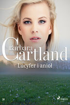 Okładka - Ponadczasowe historie miłosne Barbary Cartland. Lucyfer i anioł - Ponadczasowe historie miłosne Barbary Cartland (#51) - Barbara Cartland