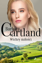 Okładka - Ponadczasowe historie miłosne Barbary Cartland. Wichry miłości - Ponadczasowe historie miłosne Barbary Cartland (#130) - Barbara Cartland