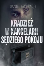 Okładka - Kradzież w kancelarii sędziego pokoju - Daniel Bachrach