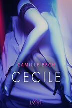 Okładka - LUST. Cecile - opowiadanie erotyczne - Camille Bech