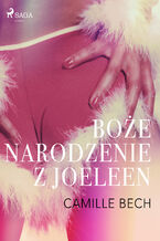 Okładka - LUST. Boże Narodzenie z Joeleen - opowiadanie erotyczne - Camille Bech