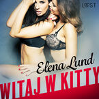 LUST. Witaj w Kitty - opowiadanie erotyczne