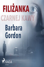 Okładka - Filiżanka czarnej kawy - Barbara Gordon