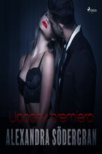 Okładka - LUST. Upadek Premiera - opowiadanie erotyczne - Alexandra Södergran