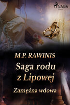 Okładka - Saga rodu z Lipowej. Saga rodu z Lipowej 35: Zamężna wdowa - Marian Piotr Rawinis