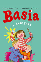 Okładka - Basia. Basia i dentysta - Zofia Stanecka