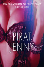 Okładka - LUST. Pirat Jenny - opowiadanie erotyczne - Olrik