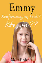 Okładka - Emmy. Emmy 0 - Konfirmacyjny bzik? Kto, ja? - Mette Finderup