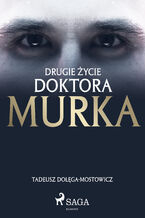 Okładka - Drugie życie doktora Murka - Tadeusz Dołęga-Mostowicz