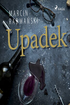 Okładka - Upadek - Marcin Radwański