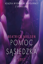 Okładka - LUST. Pomoc sąsiedzka - opowiadanie erotyczne - Beatrice Nielsen