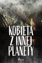 Okładka - Kobieta z innej planety - Tadeusz Konczyński