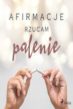 Okładka - Afirmacje. Afirmacje Rzucam palenie  wersja dla mężczyzn - - Maxx-Audio