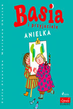 Okładka - BASIA. Basia i przyjaciele - Anielka - Zofia Stanecka