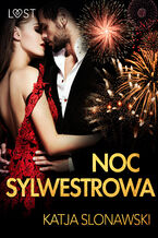 Okładka - LUST. Noc sylwestrowa - opowiadanie erotyczne - Katja Slonawski