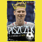 MALI MISTRZOWIE. Piszczek - To, co naprawdę jest ważne