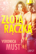 Okładka - LUST. Złota rączka - opowiadanie erotyczne - Veronica Must