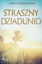 Okładka - Straszny Dziadunio - Maria Rodziewiczówna