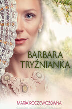 Okładka - Barbara Tryźnianka - Maria Rodziewiczówna