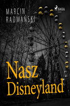 Okładka - Nasz Disneyland - Marcin Radwański