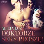 LUST. Doktorze seks proszę! - opowiadanie erotyczne