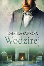 Okładka - Wodzirej - Gabriela Zapolska