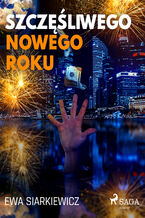 Okładka - Szczęśliwego Nowego Roku - Ewa Siarkiewicz