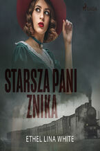 Okładka - Starsza pani znika - Ethel Lina White