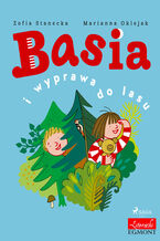 Okładka - Basia. Basia i wyprawa do lasu - Zofia Stanecka