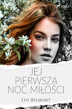 Okładka - Jej pierwsza noc miłości - Leo Belmont
