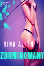 Okładka - LUST. Zdominowany - opowiadanie erotyczne - Nina Alvén