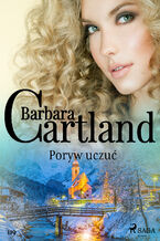 Okładka - Ponadczasowe historie miłosne Barbary Cartland. Poryw uczuć - Ponadczasowe historie miłosne Barbary Cartland (#119) - Barbara Cartland