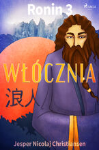 Okładka - Ronin. Ronin 3 - Włócznia - Jesper Nicolaj Christiansen