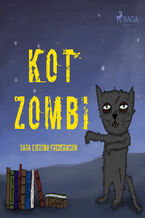 Okładka - Kot Zombi - Sara Ejersbo Frederiksen