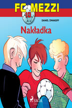Okładka - FC Mezzi. FC Mezzi 10 - Nakładka (#10) - Daniel Zimakoff