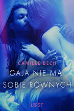 Okładka - LUST. Gaja nie ma sobie równych - opowiadanie erotyczne - Camille Bech