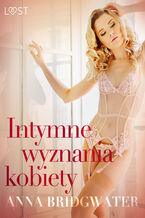 Okładka - LUST. Intymne wyznania kobiety - seria erotyczna - Anna Bridgwater
