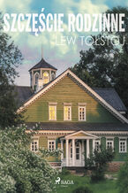 Okładka - Szczęście rodzinne - Lew Tołstoj