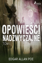 Okładka - Opowieści nadzwyczajne - Tom I - Edgar Allan Poe