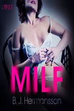 Okładka - LUST. MILF - opowiadanie erotyczne - B. J. Hermansson