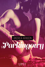 Okładka - LUST. Parkingowy - opowiadanie erotyczne - Andrea Hansen