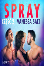 Okładka - LUST. Spray: część 2 - opowiadanie erotyczne - Vanessa Salt