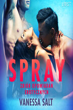 Okładka - LUST. Spray: zbiór opowiadań erotycznych - Vanessa Salt
