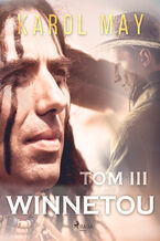 Okładka - Winnetou. Winnetou: tom III (#3) - Karol May