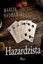 Okładka - Hazardzista - Marcin Radwański