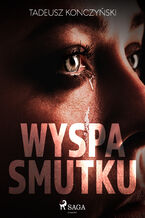 Okładka - Wyspa smutku - Tadeusz Konczyński