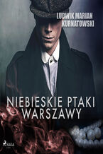 Okładka - Niebieskie Ptaki Warszawy - Ludwik Marian Kurnatowski